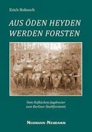 Cover for Hobusch · Aus Heyden werden Forsten (Book)