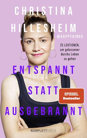 Cover for Christina Hillesheim · Entspannt statt ausgebrannt (SPIEGEL-Bestseller) (Book) (2023)