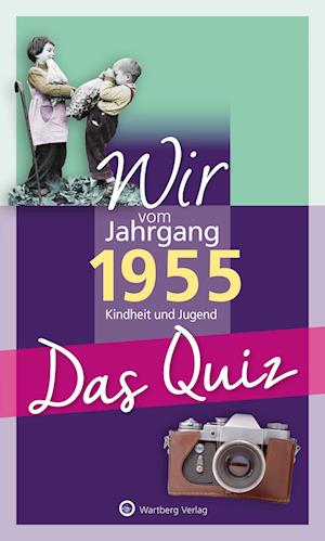 Wir vom Jahrgang 1955 – Das Quiz - Helmut Blecher - Books - Wartberg - 9783831334186 - September 5, 2024