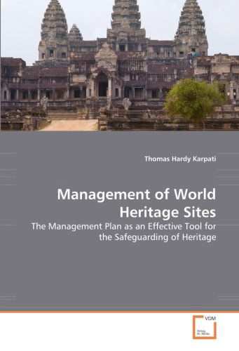 Cover for Thomas Hardy Karpati · Management of World Heritage Sites: the Management Plan As an Effective Tool for the Safeguarding of Heritage (Pocketbok) (2008)