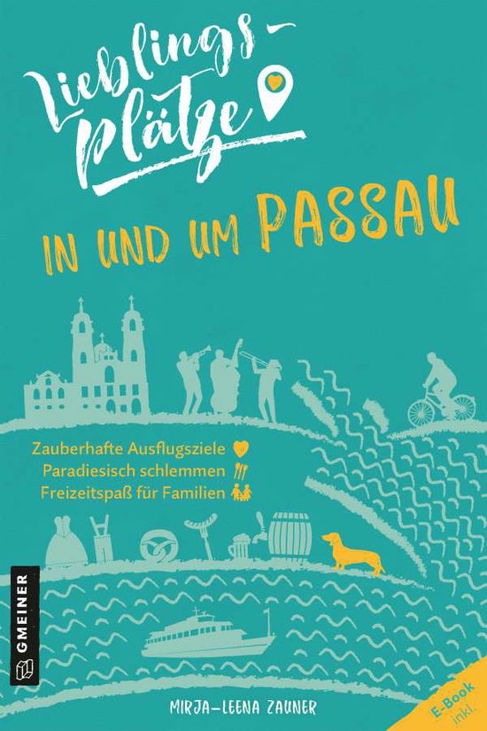 Cover for Zauner · Lieblingsplätze in und um Passau (Buch)