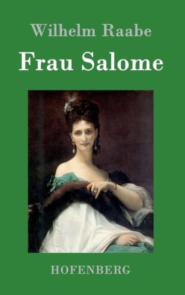 Cover for Wilhelm Raabe · Frau Salome (Hardcover Book) (2015)