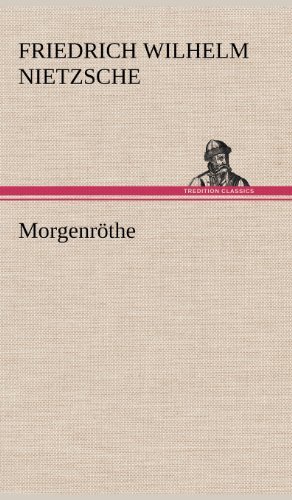 Cover for Friedrich Wilhelm Nietzsche · Morgenrothe (Hardcover Book) [German edition] (2012)