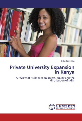 Cover for Biko Gwendo · Private University Expansion in Kenya: a Review of Its Impact on Access, Equity and the Distribution of Skills (Taschenbuch) (2012)
