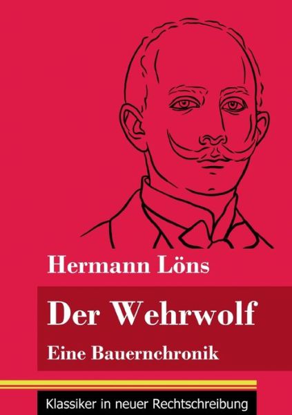 Cover for Hermann Loens · Der Wehrwolf (Pocketbok) (2021)