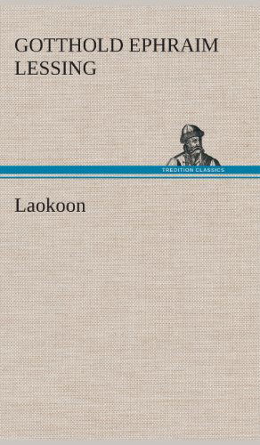 Cover for Gotthold Ephraim Lessing · Laokoon (Hardcover Book) [German edition] (2013)