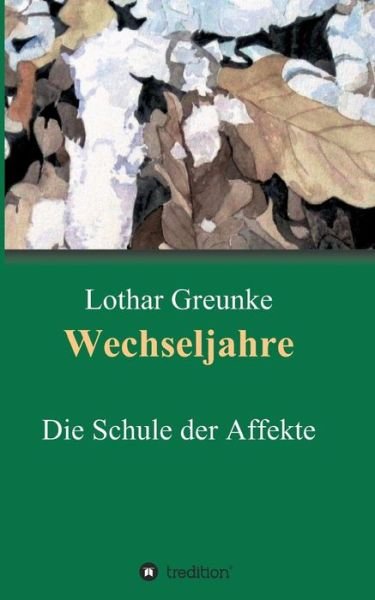 Cover for Greunke · Wechseljahre (Bok) (2018)