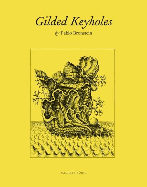 Cover for Pablo Bronstein · Pablo Bronstein - Gilded Keyholes (Pocketbok) (2025)