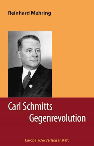 Cover for Reinhard Mehring · Carl Schmitts Gegenrevolution (Paperback Book) (2021)