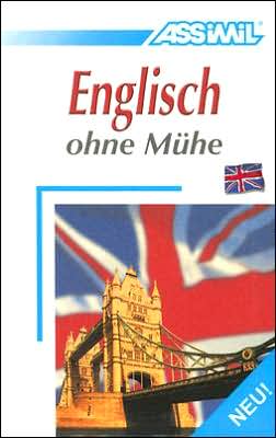 Englisch ohne Muhe -- Book Only - Anthony Bulger - Libros - Assimil GmbH - 9783896250186 - 1 de mayo de 2005