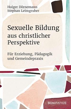 Cover for Holger Dörnemann · Sexuelle Bildung aus christlicher Perspektive (Paperback Bog) (2022)