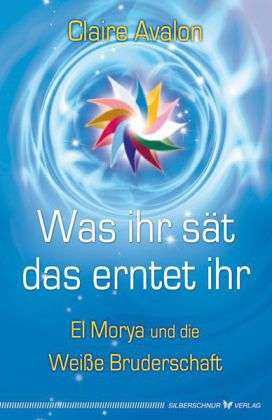 Was ihr sät, das erntet ihr - Avalon - Books -  - 9783898454186 - 