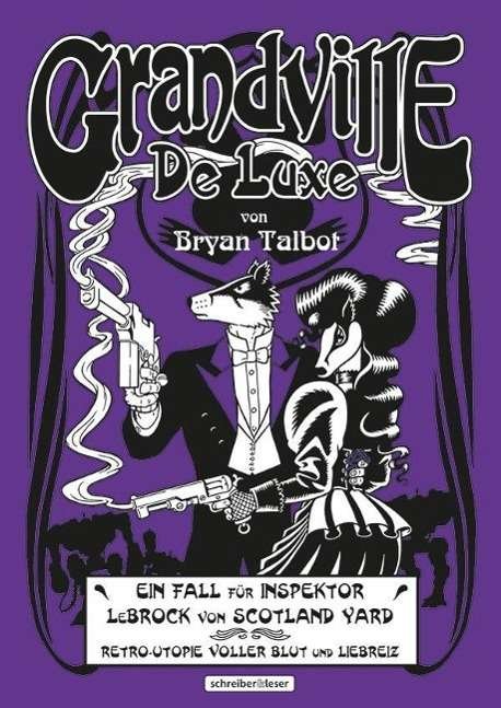 Cover for Bryan Talbot · Talbot:grandville - De Luxe (Buch)