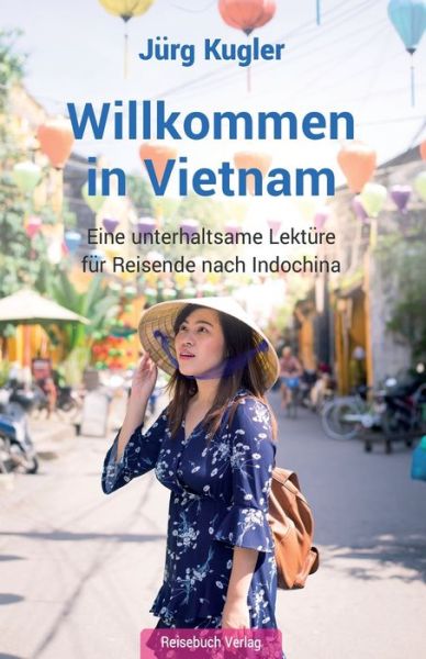 Cover for Jurg Kugler · Willkommen in Vietnam (Paperback Book) (2019)