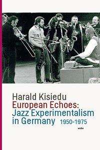 Cover for Kisiedu · European Echoes: Jazz Experimen (Book)