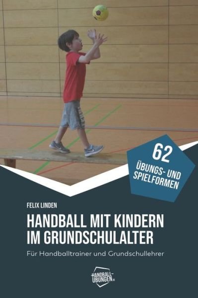 Cover for Joerg Madinger · Handball mit Kindern im Grundschulalter (Paperback Book) (2021)