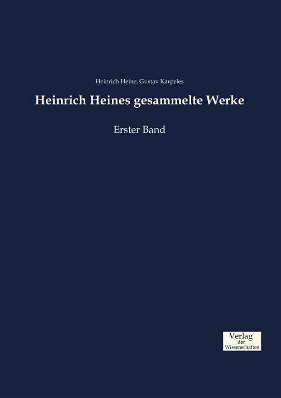 Cover for Heinrich Heine · Heinrich Heines gesammelte Werke: Erster Band (Paperback Bog) (2019)