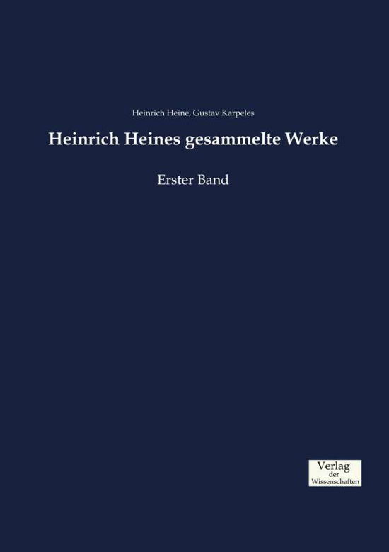 Cover for Heinrich Heine · Heinrich Heines gesammelte Werke: Erster Band (Paperback Bog) (2019)