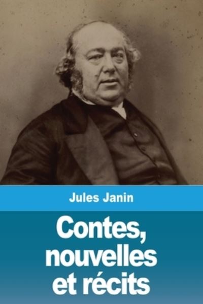 Cover for Jules Janin · Contes, nouvelles et recits (Pocketbok) (2021)