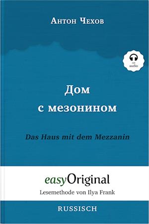 Cover for Anton Tschechow · Dom s mesoninom / Das Haus mit dem Mezzanin (Buch + Audio-CD) - Lesemethode von Ilya Frank - Zweisprachige Ausgabe Russisch-Deutsch (Bog) (2023)