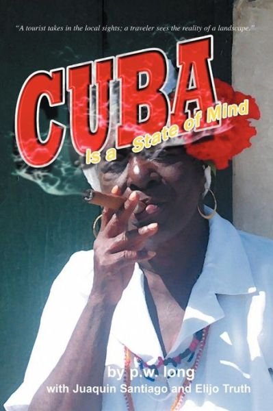 Cover for Elijo Truth · Cuba is a State of Mind (The Spiritual Traveler, Vol I) (Paperback Book) (2014)