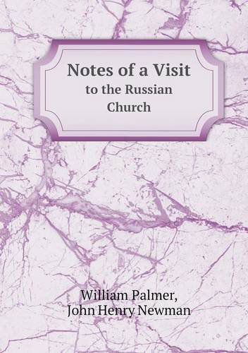 Cover for William Palmer · Notes of a Visit to the Russian Church (Paperback Book) (2013)