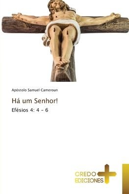 Cover for Apóstolo Samuel Cameroun · Ha um Senhor! (Paperback Book) (2021)