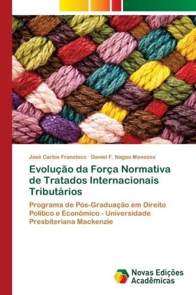 Evolução da Força Normativa d - Francisco - Bøger -  - 9786139673186 - 7. september 2018