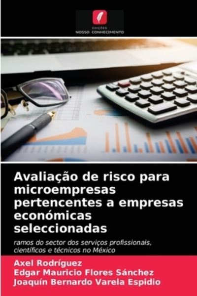 Cover for Axel Rodriguez · Avaliacao de risco para microempresas pertencentes a empresas economicas seleccionadas (Paperback Book) (2021)