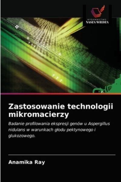 Cover for Anamika Ray · Zastosowanie technologii mikromacierzy (Paperback Book) (2021)