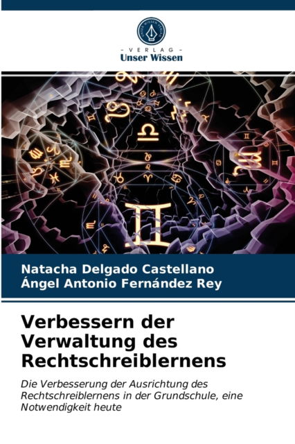 Cover for Natacha Delgado Castellano · Verbessern der Verwaltung des Rechtschreiblernens (Paperback Book) (2021)
