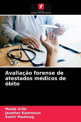 Cover for Malek Zribi · Avaliacao forense de atestados medicos de obito (Paperback Book) (2021)