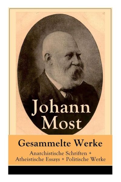 Cover for Johann Most · Gesammelte Werke (Taschenbuch) (2018)