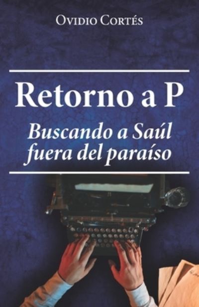 Cover for Ovidio Cortés · Retorno a P (Paperback Book) (2021)