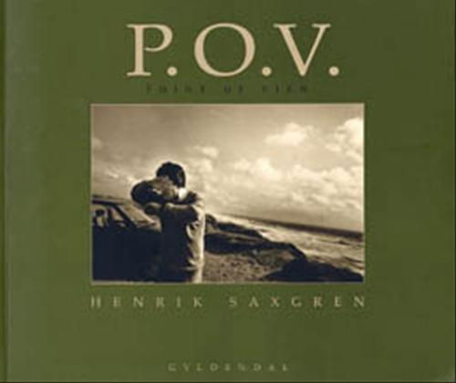 Cover for Henrik Saxgren · P.o.v. (Sewn Spine Book) [1st edition] (1998)