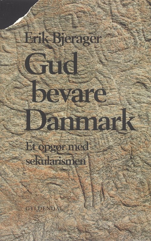 Cover for Erik Bjerager · Gud bevare Danmark (Sewn Spine Book) [1. Painos] (2006)