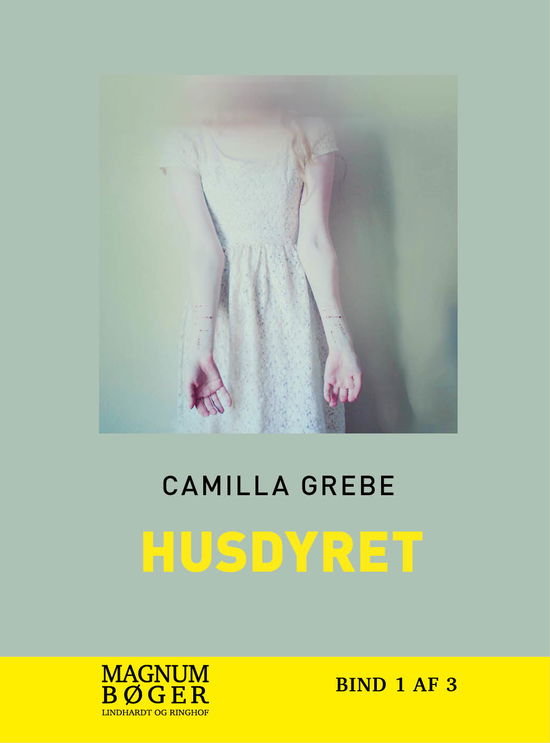 Cover for Camilla Grebe · Husdyret (Sewn Spine Book) [1st edition] (2018)