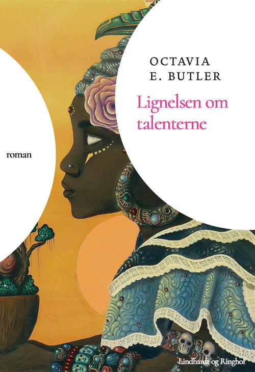 Cover for Octavia Butler · Lignelsen om talenterne (Bound Book) [1st edition] (2024)
