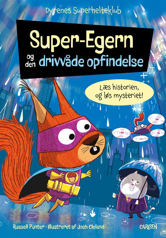 Cover for Russell Punter · Dyrenes Superhelteklub: Dyrenes Superhelteklub: Super-Egern og den drivvåde opfindelse (Gebundesens Buch) [1. Ausgabe] (2025)