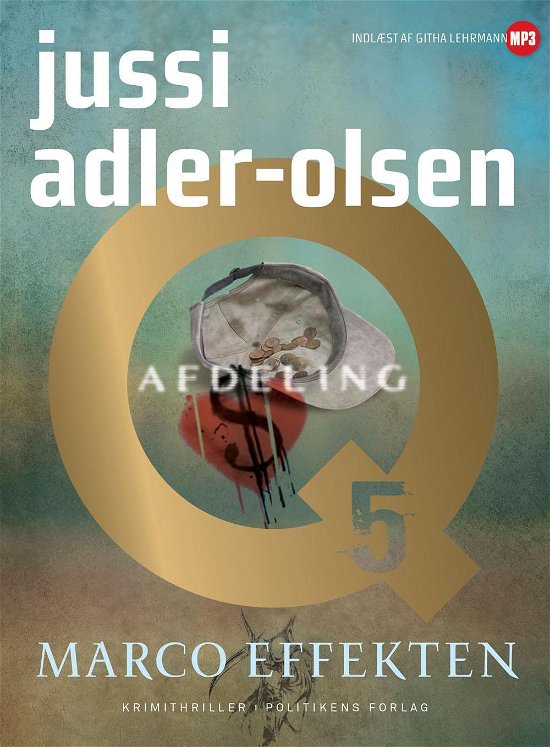 Afdeling Q: Marco Effekten - LYDBOG MP3 - Jussi Adler-Olsen - Äänikirja - Politikens forlag - 9788740022186 - perjantai 30. tammikuuta 2015