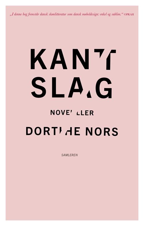 Cover for Dorthe Nors · Kantslag, indb. (Inbunden Bok) [3:e utgåva] (2016)