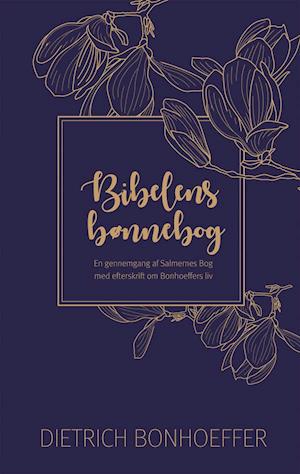 Cover for Dietrich Bonhoeffer · Bibelens bønnebog (Bound Book) [3. wydanie] (2020)