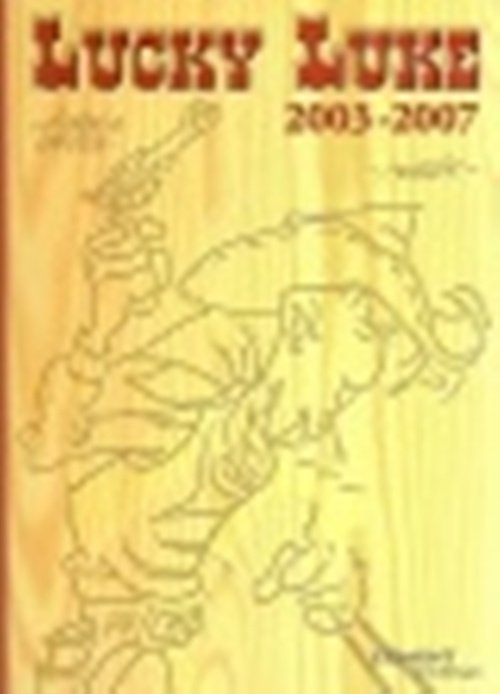 Cover for Achdé · Lucky Luke 2003-2007 nr. 25 (Hardcover Book) [1st edition] (2008)