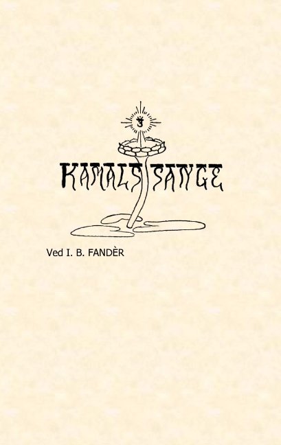 Cover for I. B. Fandèr · Kamals Sange (Paperback Bog) [1. udgave] [Paperback] (2009)