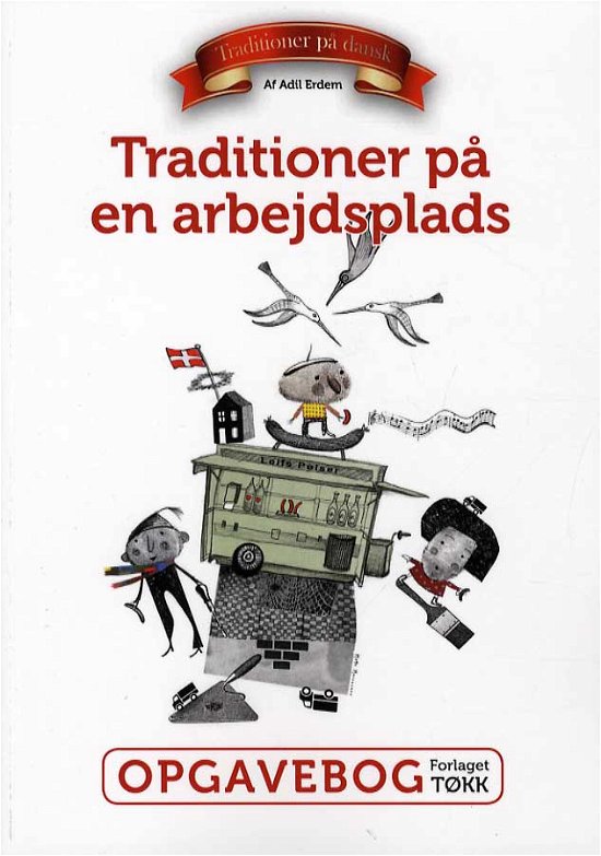 Cover for Adil Erdem · Traditioner på dansk: Traditioner på en arbejdsplads (Paperback Bog) [1. udgave] (2015)