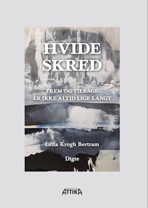 Cover for Lena Krogh Bertram · Hvide skred (Paperback Book) [1.º edición] (2022)