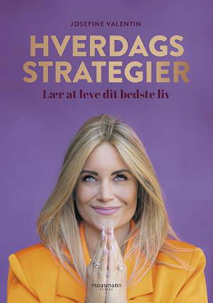 Cover for Josefine Valentin · Hverdagsstrategier (Innbunden bok) [2. utgave] (2023)