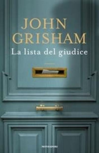 Cover for John Grisham · La lista del giudice (Gebundenes Buch) (2021)