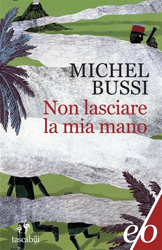 Cover for Michel Bussi · Non Lasciare La Mia Mano (Bok)