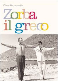 Cover for Nikos Kazantzakis · Zorba Il Greco (Book)